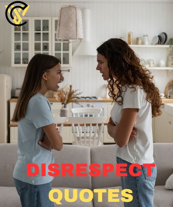 DISRESPECT QUOTES