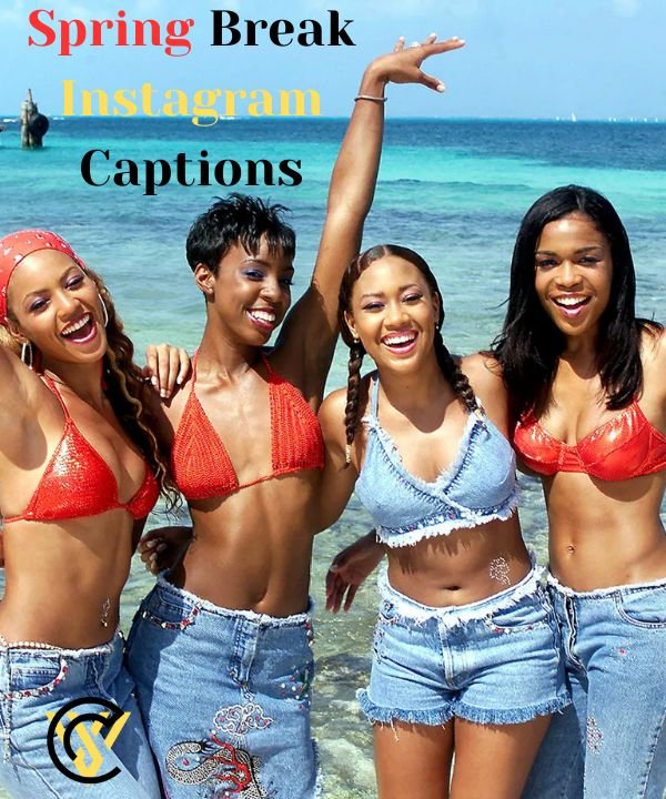 Spring Break Instagram Captions